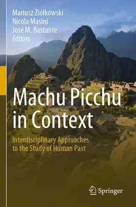 Ziólkowski / Ziólkowski / Bastante |  Machu Picchu in Context | Buch |  Sack Fachmedien