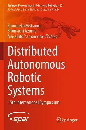 Matsuno / Azuma / Yamamoto |  Distributed Autonomous Robotic Systems | Buch |  Sack Fachmedien