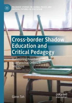 Toh |  Cross-border Shadow Education and Critical Pedagogy | Buch |  Sack Fachmedien