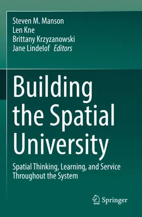 Manson / Lindelof / Kne |  Building the Spatial University | Buch |  Sack Fachmedien