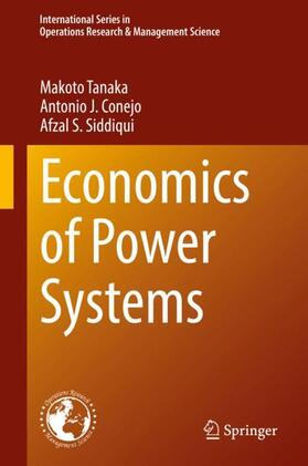 Tanaka / Siddiqui / Conejo | Economics of Power Systems | Buch | 978-3-030-92870-4 | sack.de