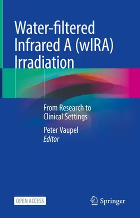 Vaupel | Water-filtered Infrared A (wIRA) Irradiation | Buch | 978-3-030-92879-7 | www.sack.de
