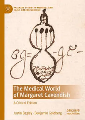 Begley / Goldberg |  The Medical World of Margaret Cavendish | eBook | Sack Fachmedien
