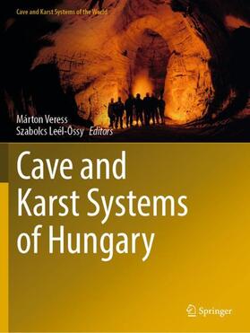 Leél-Ossy / Veress / Leél-Ossy | Cave and Karst Systems of Hungary | Buch | 978-3-030-92962-6 | sack.de