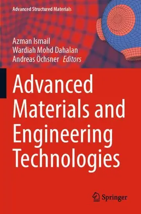 Ismail / Öchsner / Dahalan |  Advanced Materials and Engineering Technologies | Buch |  Sack Fachmedien