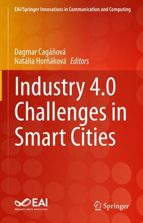 Hornáková / Cagánová / Cagánová |  Industry 4.0 Challenges in Smart Cities | Buch |  Sack Fachmedien