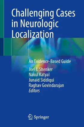 Shenker / Katyal / Siddiqui |  Challenging Cases in Neurologic Localization | Buch |  Sack Fachmedien