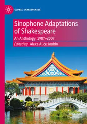 Joubin |  Sinophone Adaptations of Shakespeare | Buch |  Sack Fachmedien