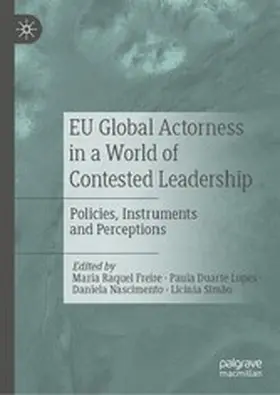 Freire / Lopes / Nascimento |  EU Global Actorness in a World of Contested Leadership | eBook | Sack Fachmedien