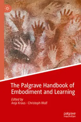 Kraus / Wulf | The Palgrave Handbook of Embodiment and Learning | E-Book | www.sack.de