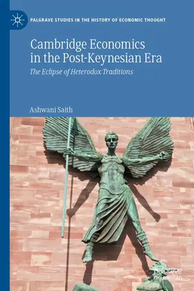 Saith | Cambridge Economics in the Post-Keynesian Era | E-Book | sack.de