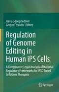 Frenken / Dederer |  Regulation of Genome Editing in Human iPS Cells | Buch |  Sack Fachmedien