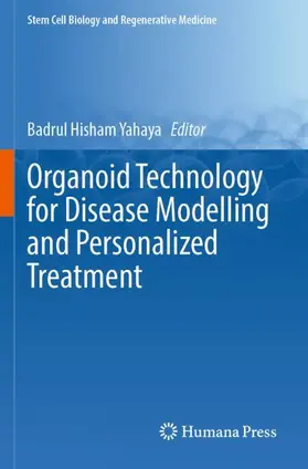 Yahaya |  Organoid Technology for Disease Modelling and Personalized Treatment | Buch |  Sack Fachmedien