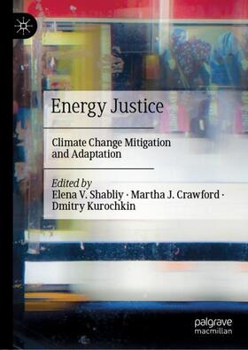 Shabliy / Kurochkin / Crawford | Energy Justice | Buch | 978-3-030-93067-7 | sack.de