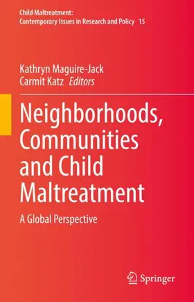 Katz / Maguire-Jack |  Neighborhoods, Communities and Child Maltreatment | Buch |  Sack Fachmedien