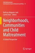 Katz / Maguire-Jack |  Neighborhoods, Communities and Child Maltreatment | Buch |  Sack Fachmedien