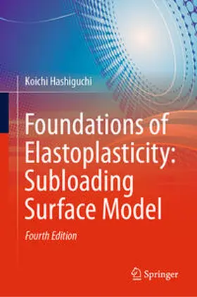 Hashiguchi |  Foundations of Elastoplasticity: Subloading Surface Model | eBook | Sack Fachmedien