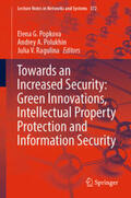 Popkova / Polukhin / Ragulina |  Towards an Increased Security: Green Innovations, Intellectual Property Protection and Information Security | eBook | Sack Fachmedien
