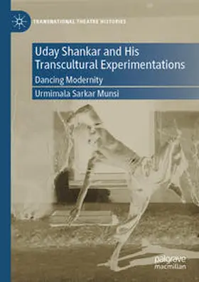 Sarkar Munsi |  Uday Shankar and His Transcultural Experimentations | Buch |  Sack Fachmedien