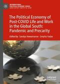 Yadav / Hewamanne |  The Political Economy of Post-COVID Life and Work in the Global South: Pandemic and Precarity | Buch |  Sack Fachmedien