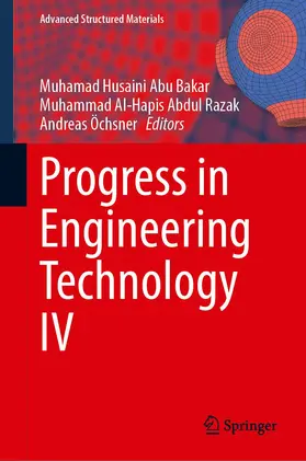 Abu Bakar / Öchsner / Abdul Razak |  Progress in Engineering Technology IV | Buch |  Sack Fachmedien