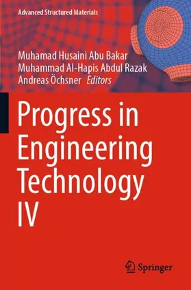 Abu Bakar / Öchsner / Abdul Razak |  Progress in Engineering Technology IV | Buch |  Sack Fachmedien