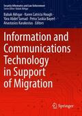 Akhgar / Hough / Karakostas |  Information and Communications Technology in Support of Migration | Buch |  Sack Fachmedien