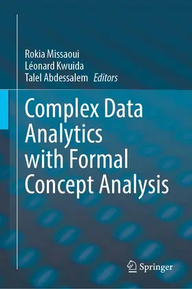 Missaoui / Kwuida / Abdessalem |  Complex Data Analytics with Formal Concept Analysis | Buch |  Sack Fachmedien