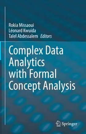 Missaoui / Kwuida / Abdessalem |  Complex Data Analytics with Formal Concept Analysis | eBook | Sack Fachmedien