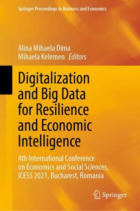 Kelemen / Dima | Digitalization and Big Data for Resilience and Economic Intelligence | Buch | 978-3-030-93285-5 | sack.de