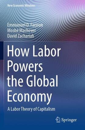 Farjoun / Zachariah / Machover | How Labor Powers the Global Economy | Buch | 978-3-030-93323-4 | sack.de
