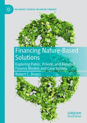 Brears | Financing Nature-Based Solutions | Buch | 978-3-030-93327-2 | sack.de