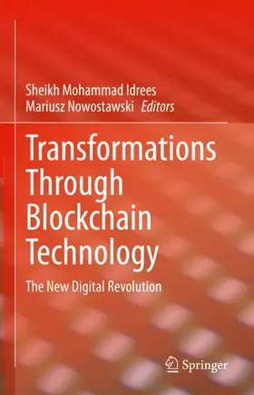 Nowostawski / Idrees |  Transformations Through Blockchain Technology | Buch |  Sack Fachmedien