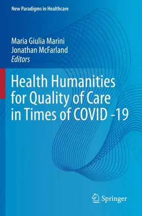 Marini / McFarland |  Health Humanities for Quality of Care in Times of COVID -19 | Buch |  Sack Fachmedien
