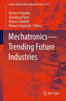 Powalka / Powalka / Szewczyk |  Mechatronics-Trending Future Industries | Buch |  Sack Fachmedien