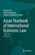 Chi / Bungenberg / Bjorklund |  Asian Yearbook of International Economic Law 2022 | eBook | Sack Fachmedien