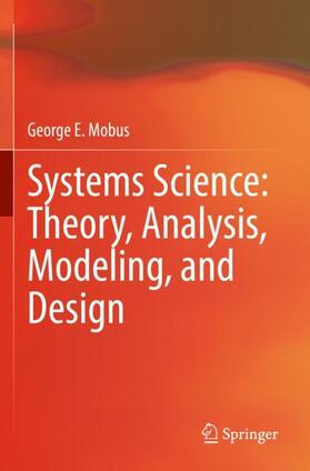 Mobus | Systems Science: Theory, Analysis, Modeling, and Design | Buch | 978-3-030-93484-2 | sack.de