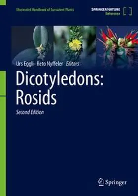 Eggli / Nyffeler |  Dicotyledons: Rosids | Buch |  Sack Fachmedien