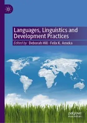 Hill / Ameka | Languages, Linguistics and Development Practices | E-Book | www.sack.de