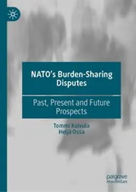 Koivula / Ossa |  NATO’s Burden-Sharing Disputes | eBook | Sack Fachmedien