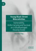 King |  Young Black Street Masculinities | Buch |  Sack Fachmedien