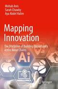 Anis / Abdel Halim / Chawky |  Mapping Innovation | Buch |  Sack Fachmedien