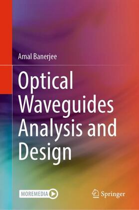 Banerjee | Optical Waveguides Analysis and Design | Buch | 978-3-030-93630-3 | sack.de