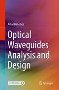Banerjee |  Optical Waveguides Analysis and Design | Buch |  Sack Fachmedien