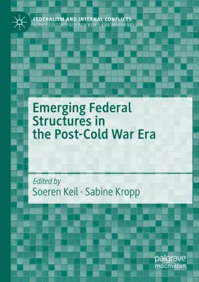 Kropp / Keil |  Emerging Federal Structures in the Post-Cold War Era | Buch |  Sack Fachmedien