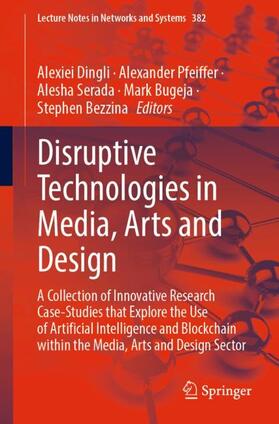 Dingli / Pfeiffer / Bezzina |  Disruptive Technologies in Media, Arts and Design | Buch |  Sack Fachmedien