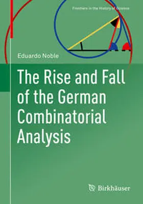 Noble | The Rise and Fall of the German Combinatorial Analysis | E-Book | www.sack.de