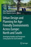 Higueras García / Pozo Menéndez |  Urban Design and Planning for Age-Friendly Environments Across Europe: North and South | Buch |  Sack Fachmedien