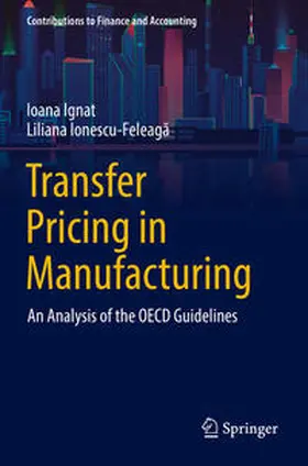 Ionescu-Feleaga / Ignat / Ionescu-Feleaga |  Transfer Pricing in Manufacturing | Buch |  Sack Fachmedien