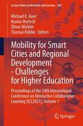 Auer / Hortsch / Michler |  Mobility for Smart Cities and Regional Development - Challenges for Higher Education | eBook | Sack Fachmedien